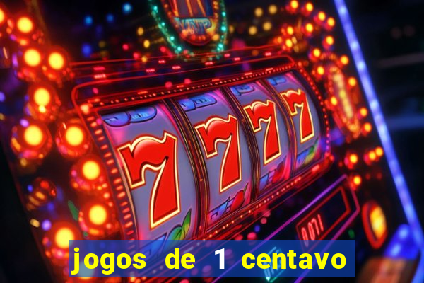 jogos de 1 centavo vai de bet